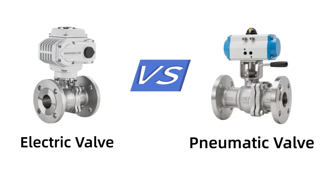 Pneumatic vs Electric actuated valve